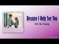Download Lagu Kim Na Young - Because I only see you [Whats wrong with secretary kim OST Part.5] [Rom|Eng Lyric]