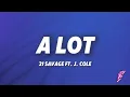 Download Lagu 21 Savage - A Lot (Lyrics)