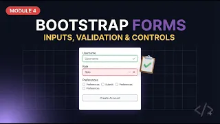 Bootstrap Forms Tutorial Inputs Validation Controls Module 4 2026