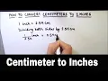 How to Convert Centimeters to Inches Centimeter to Inches Conversion Cm to Inch