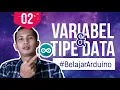 Variabel dan Tipe Data Arduino IDE Eps 02