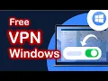 FREE VPN for Windows PC No Subscription No Third-Party Apps 2025