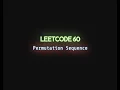 Leetcode 60 - Permutation Sequence