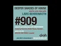 Deeper Shades of House #909 | Guest Mix: ABACUS (RE/THINK Recordings, Canada)