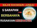 Lagu DOKTER MEMPERINGATKAN! 5 MENU SARAPAN INI BERBAHAYA UNTUK LANSIA — BISA RUSAKKAN KESEHATAN!
