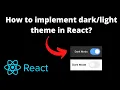 How to implement theme toggle in React using state and context React for beginners
