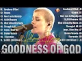Download Lagu Goodness Of God ✨ 2025's BEST Hillsong Praise and Worship Songs Playlist EVER #028