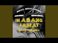 Download Lagu IH ABANG JAHAT (DIEGO TAKUPAZ)