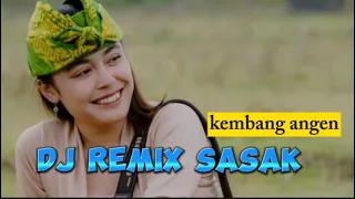 Download 🔴 DJ REMIX SASAK PALING TOP SEPANJANG MASA KEMBANG ANGEN MP3