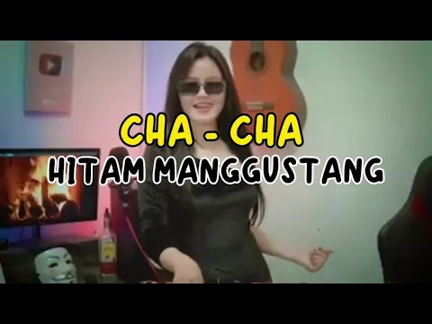 Download MP3 DJ CHA CHA ( HITAM MANGGUSTANG ) VAREL KAONSENG TERBARU 2023