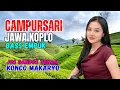 Lagu KUMPULAN CAMPURSARI DANGDUT JAWA KOPLO KONCO MAKARYO JOS GANDOS TENAN