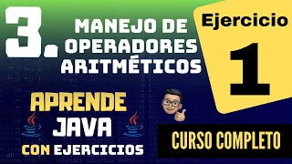 Manejo de Operadores Aritmeticos en Java - Ejercicio 1