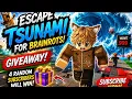 ESCAPE TSUNAMI BUT I GIVE FREE REWARDS