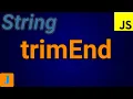 JavaScript String trimEnd