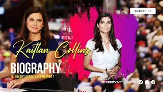 How Much Does Kaitlan Collins Make Journalist s Net Worth and Salary Revealed