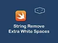 string remove extra white spaces in swift 3