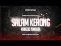Download Lagu SALAM KERONG DJ BANTENGAN MAHESO TUNGGAL | SAKERA VERSI MBEROT | YANG DITUNGGU | DJ AWENG MUSIC