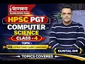 HPSC PGT COMPUTER SCIENCE Classes lCLASS-4