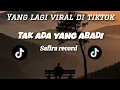 Download Lagu TAK ADA YANG ABADI - SAFIRA VIRAL DI TIKTOK (LYRICK)