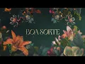 Lagu Alok, Vanessa da Mata \u0026 Cat Dealers - Boa Sorte (Lyric Video)