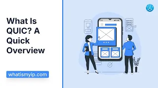 What Is QUIC A Quick Overview