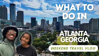 The ULTIMATE ATLANTA Georgia Weekend Guide What to Do See Eat