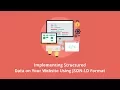 Implementing Structured Data on a Website