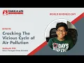 Cracking The Vicious Cycle of Air Pollution Keynote Siddharth Pilli TAL WKD 2022