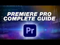 Adobe Premiere Pro Tutorial Complete Beginners Guide to Editing