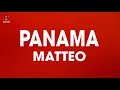Download Lagu Panama - Matteo (Lyrics)