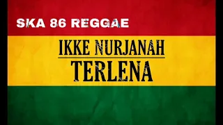 Download SKA 86 - TERLENA (OFFICIAL LIRIK) IKKE NURJANAH MP3