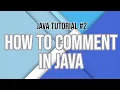 Java Tutorial - How to Comment in Java