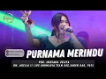 Download Lagu PURNAMA MERINDU - LUSYANA JELITA || OM. ADELLA LIVE DS.ARUMANIS KEC. JAKEN KAB. PATI | ARUMANIA TEAM