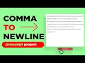 javascript tutorial comme to new line project