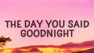 the day you said goodnight hale lyrics