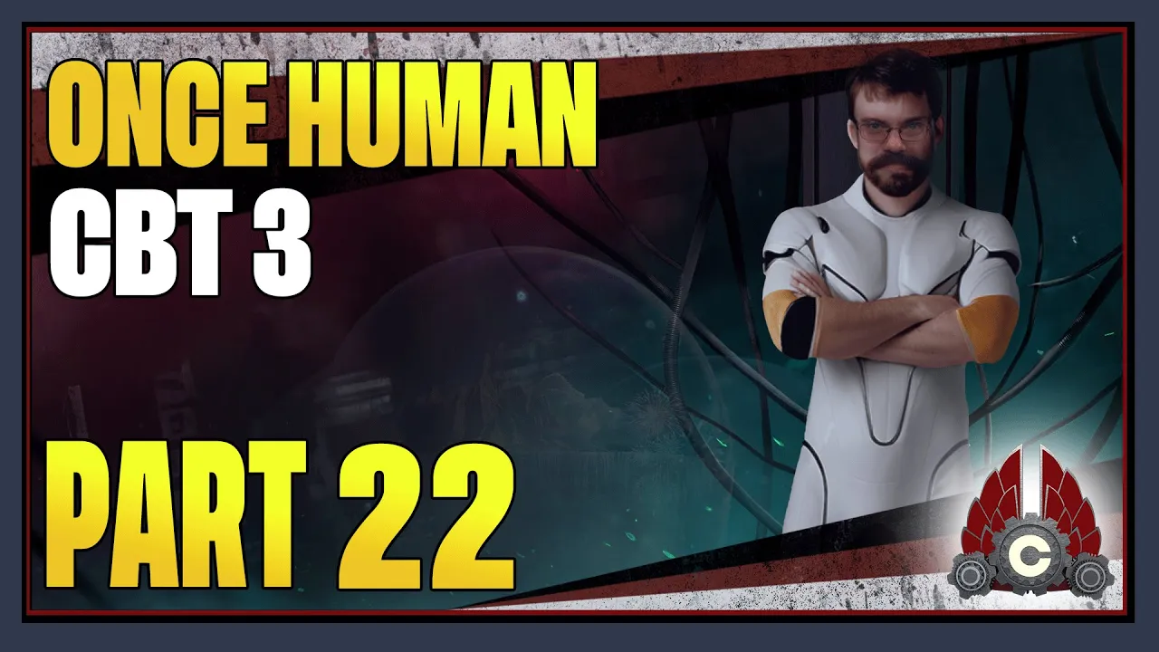 CohhCarnage Plays Once Human Closed Beta Test 3 - Part 22