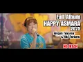 Download Lagu FULL ALBUM HAPPY ASMARA 2025 - Wegah Tukaran \u0026 Hits Terbaru TANPA IKLAN!