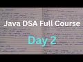 Java DSA Full Course Day 2