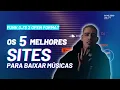 Download Lagu 5 Websites para baixar musicas (Funk dj's 2 open format)