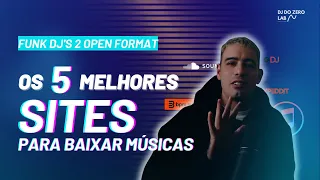 5 Websites para baixar musicas (Funk dj's 2 open format)