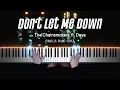 Download Lagu The Chainsmokers - Don’t Let Me Down (ft. Daya) | Piano Cover by Pianella Piano