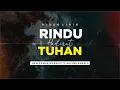 Lagu RINDU HADIRAT TUHAN - NEW POWER WORSHIP ft. RACHEL ANGELA (video lirik)