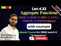 L4 32 Aggregate Functions SUM MAX MIN AVG COUNT COUNT distinct DBMS