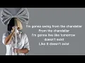 Sia - Chandelier (Lyrics)