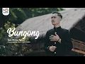 Download Lagu NISFUN NAHAR (ANIS) - BUNGONG (Official Music Cover)