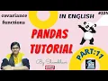 Pandas Tutorial Part 11 covariance function statistical function using pandas python pandas