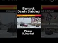 BREAKING NEWS Deadly Stabbing In Bismarck Vicim ID 1 Person Of Interest Running 1 Arrested