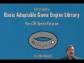 The Basic Adaptable Game Engine Library - Part 29