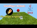 ITs Magic Engine All SoundPlayer Methods And Codes Of Java
