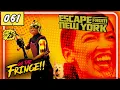 On The Fringe 61 Escape from New York
